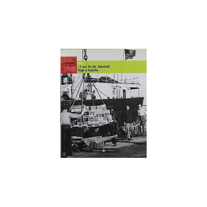 1953. ...Y por fin Mr. Marshall llega a España
